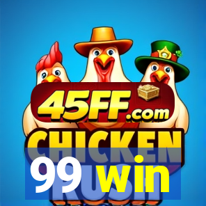 99 win